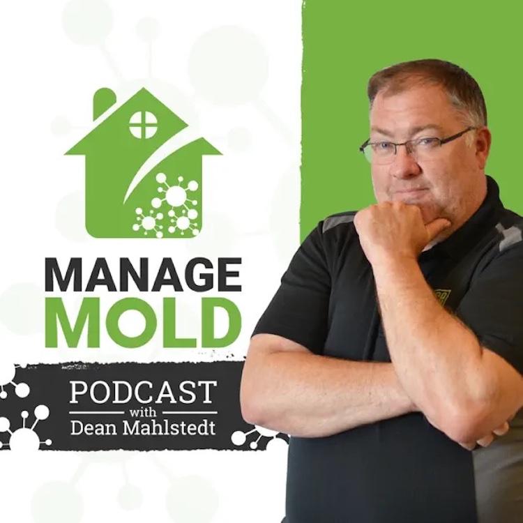 Manage Mold Podcast, Dean Mahlstedt, Pro Care Services, Inc.